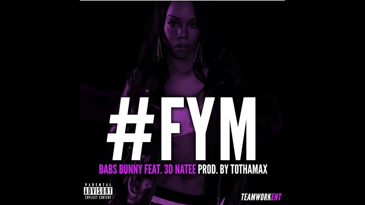 BABS BUNNY feat. 3D NA'TEE #FYM MUSIC VIDEO (EXCLUSIVE)
