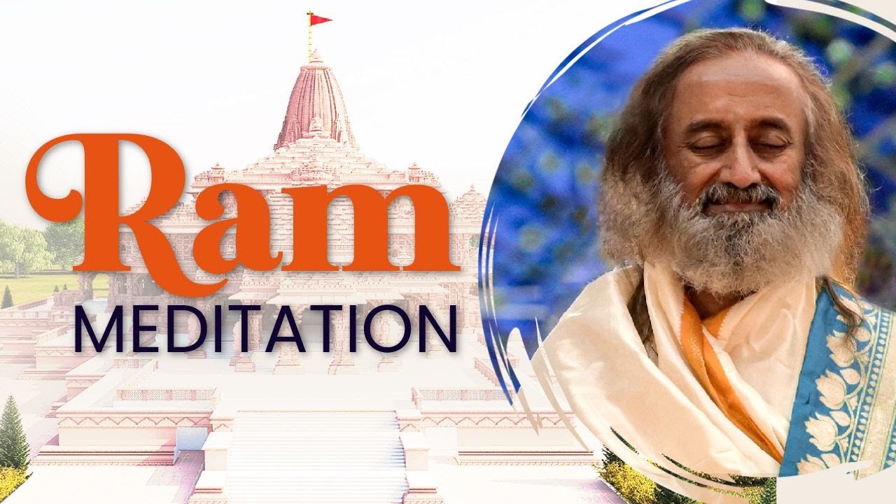 Global Ram Dhyan with Gurudev Sri Sri Ravi Shankar | Ram Meditation