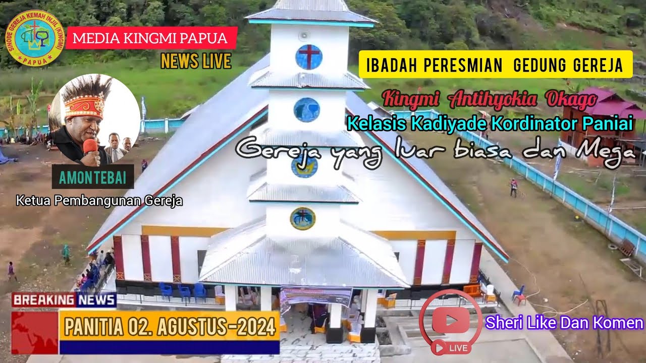 Ibadah  Peresmian Gedung Gereja Kingmi Jemaat Antihyokia Okago Klasis Kadiyade Kordinator Paniai