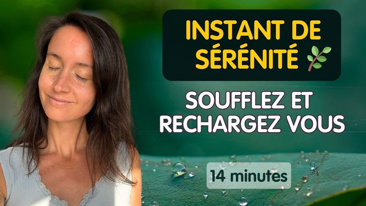 Méditation Sérénité 🌿 Relaxation et Ancrage Profond