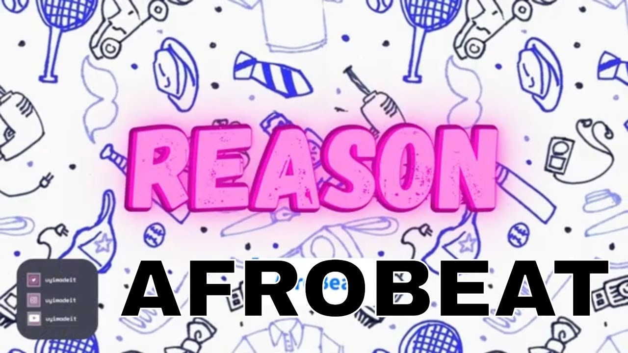 Reason - Afrobeat 2023