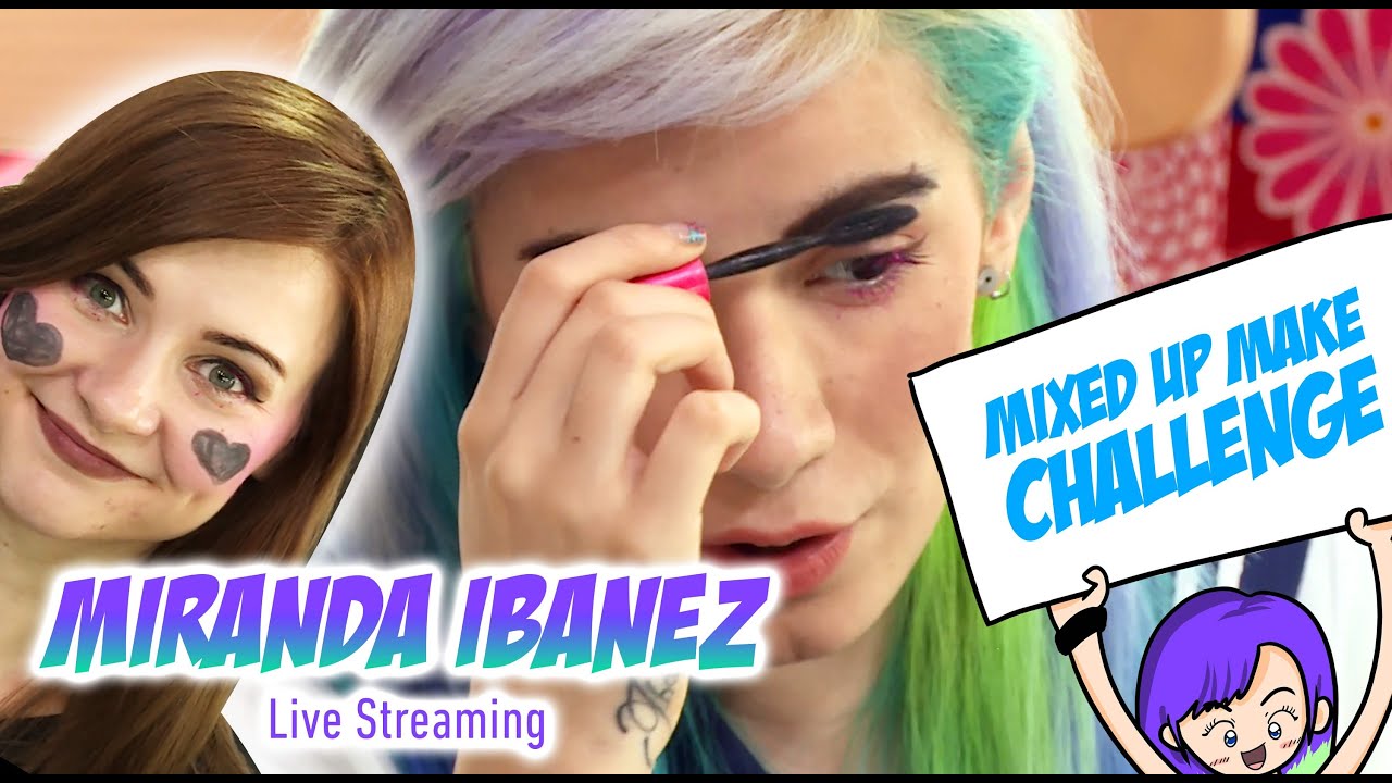 ☞ MIXED UP MAKE UP CHALLENGE YouTube LIVE Part 4- Miranda Ibañez✧*。