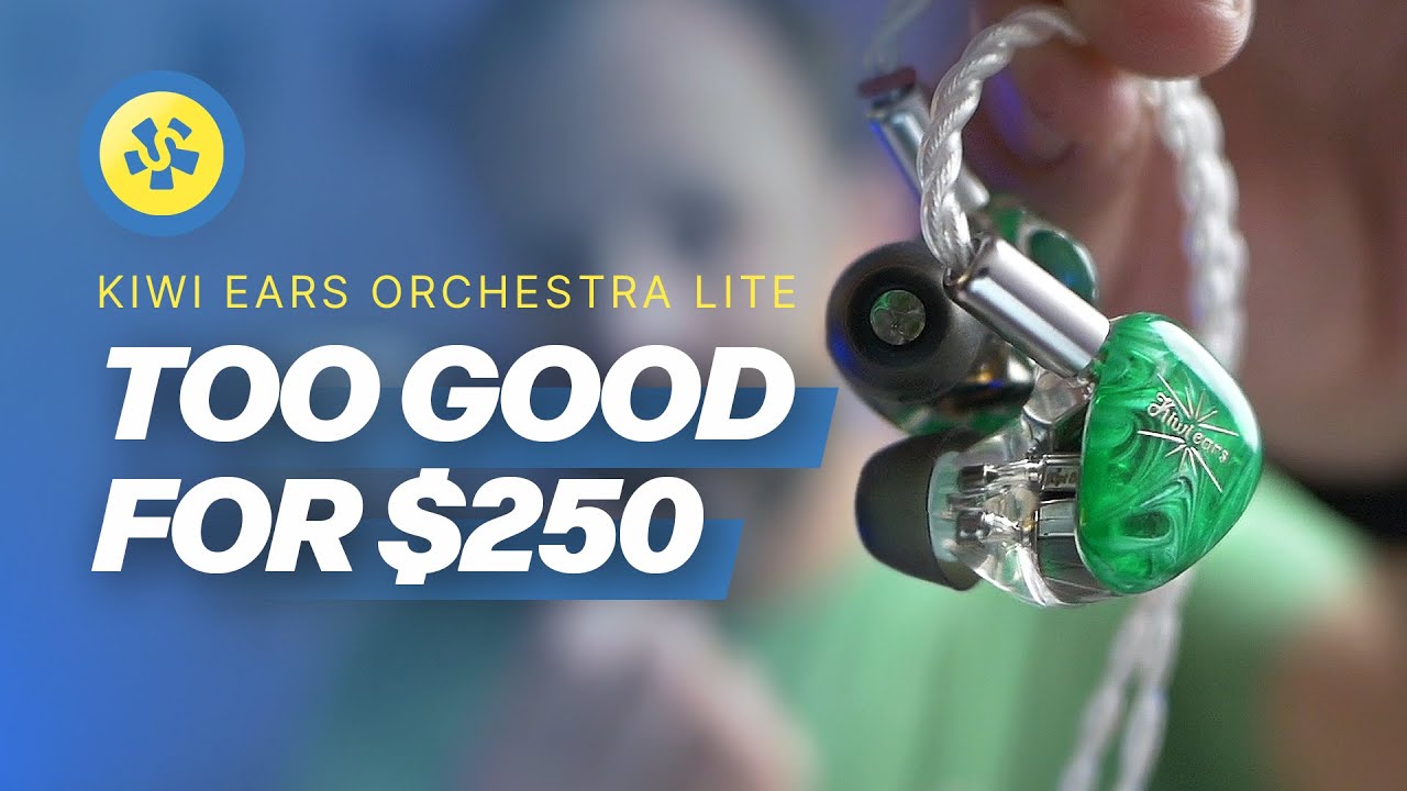 REVIEW! The Kiwi Ears Orchestra Lite should probably cost MORE