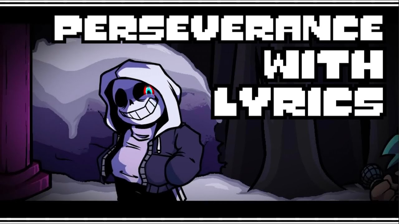 Perseverance with Lyrics | Friday Night Dustin' with Lyrics