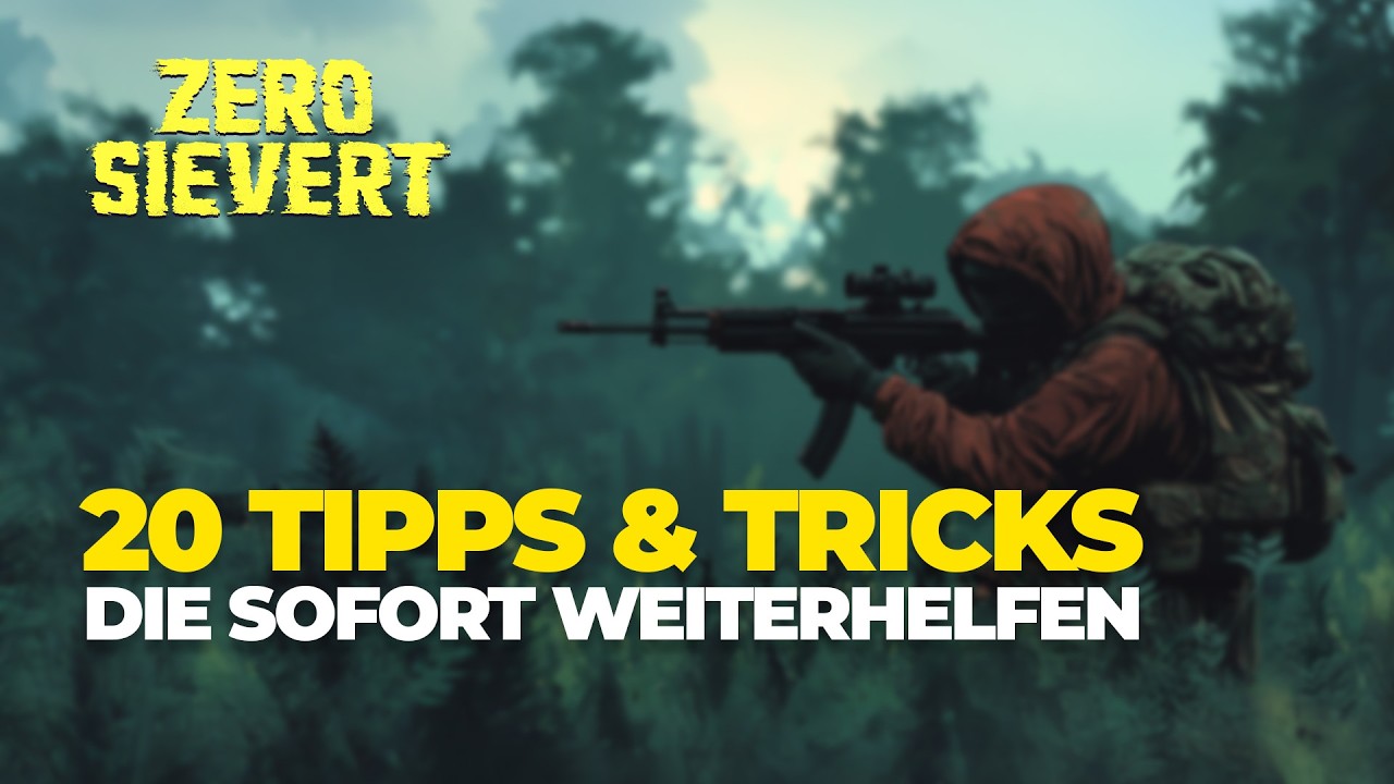 20 TIPPS & TRICKS f&uuml;r Anf&auml;nger und Einsteiger in ZERO SIEVERT die Du wissen musst | ZERO SIEVERT