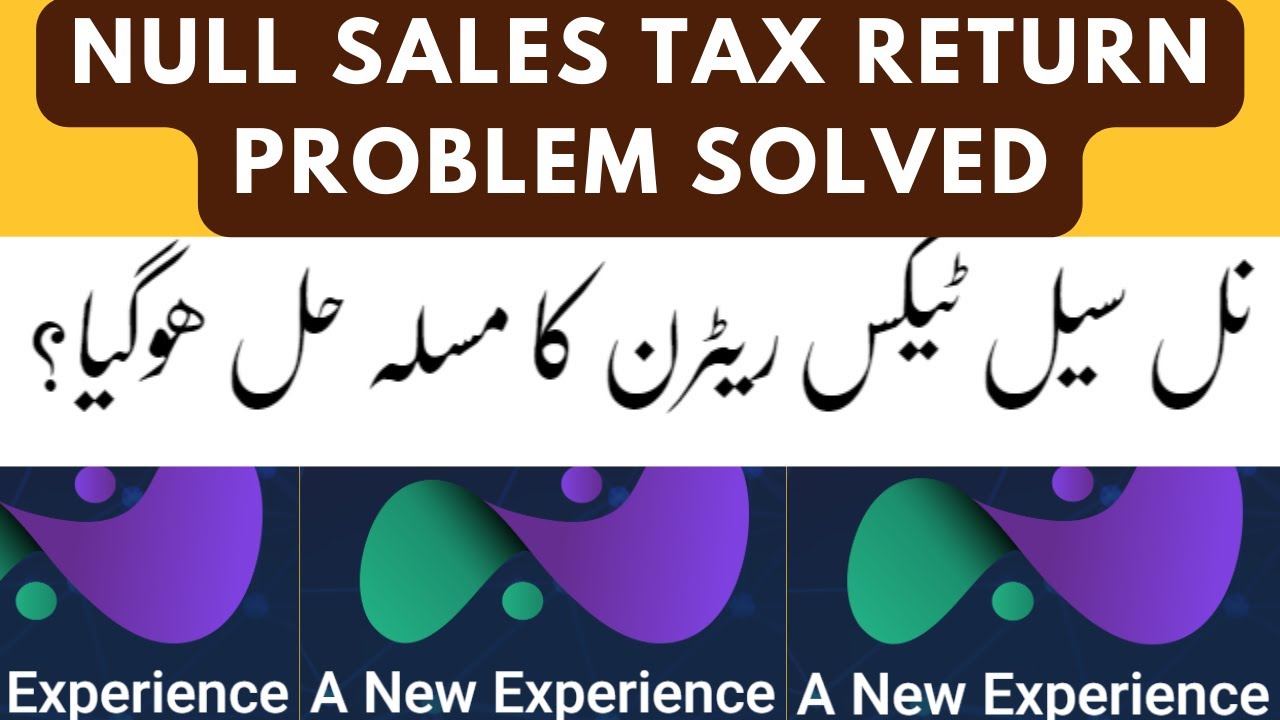 NEW NULL SALES TAX RETURN FILING IN PAKISTAN