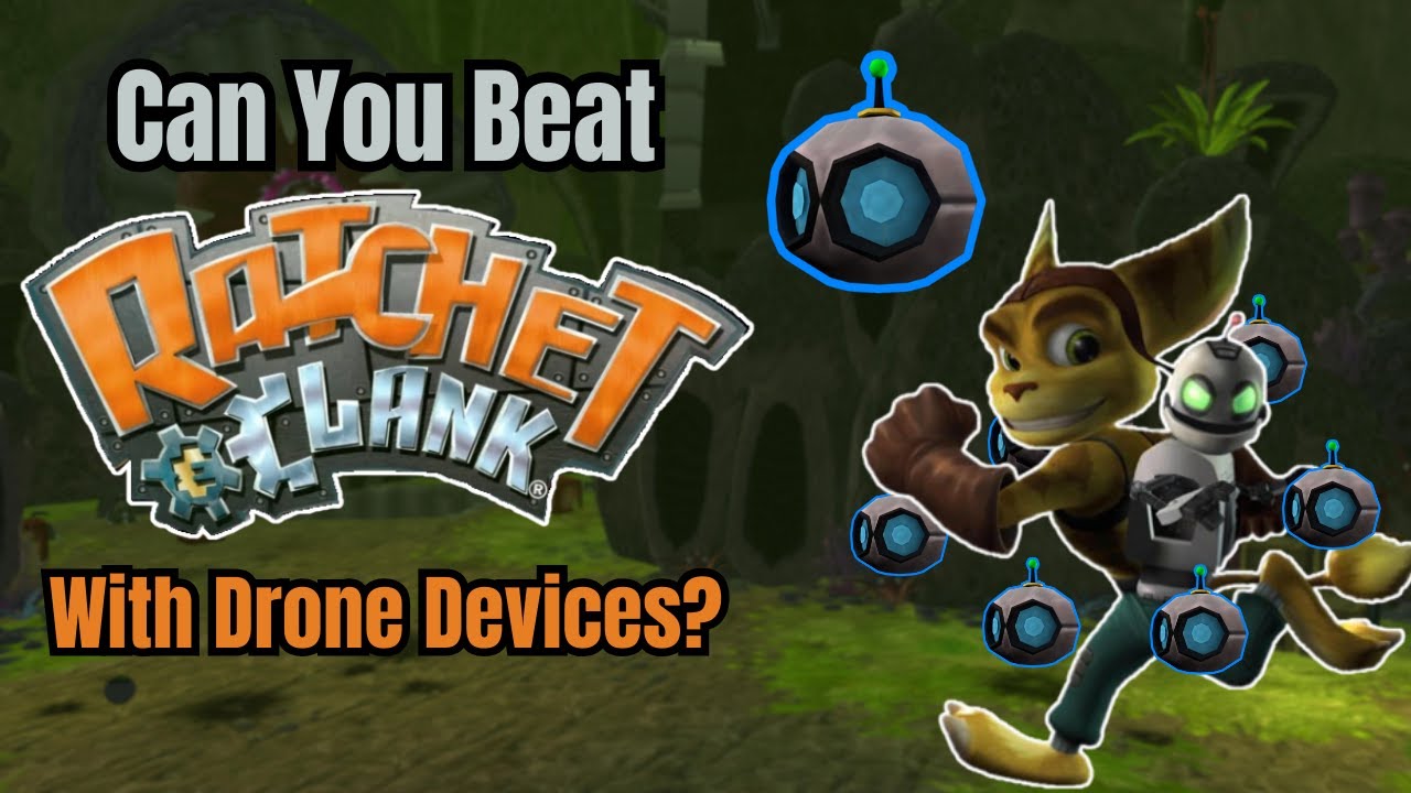 Can You Beat Ratchet & Clank With ONLY Drone Devices?