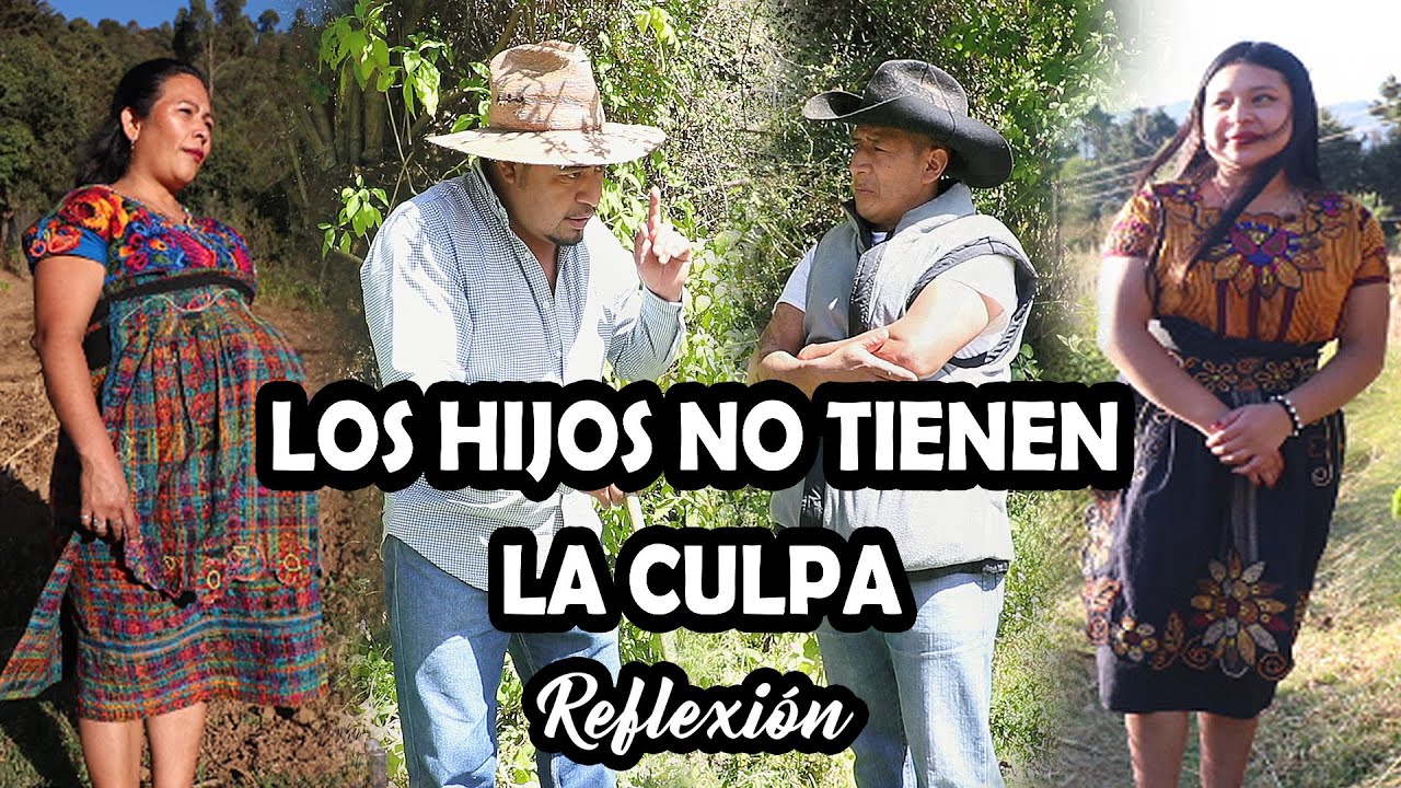 LOS HIJOS NO TIENEN LA CULPA Reflexión