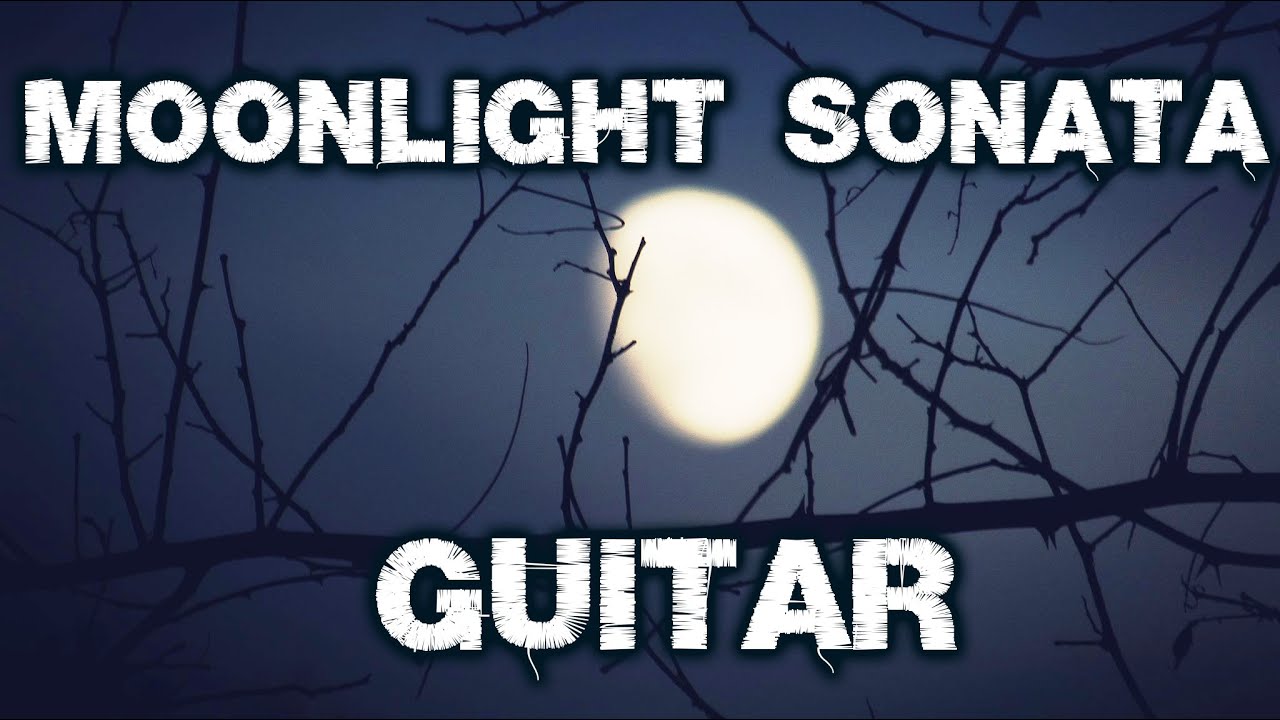 CLARO DE LUNA (Moonlight Sonata) - BEETHOVEN Sonata for GUITAR No. 14 - Relaxing Music