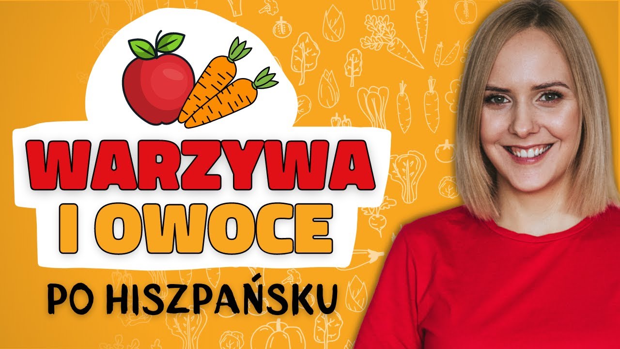 Warzywa i owoce po hiszpańsku | Hiszpański Trening Słownictwa #1 - POZIOM A1