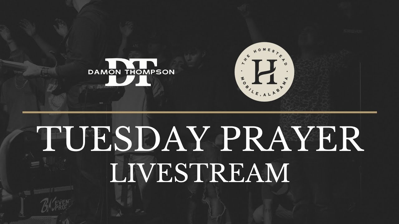 Tuesday Prayer at The Homestead Mobile | 2.10.2026