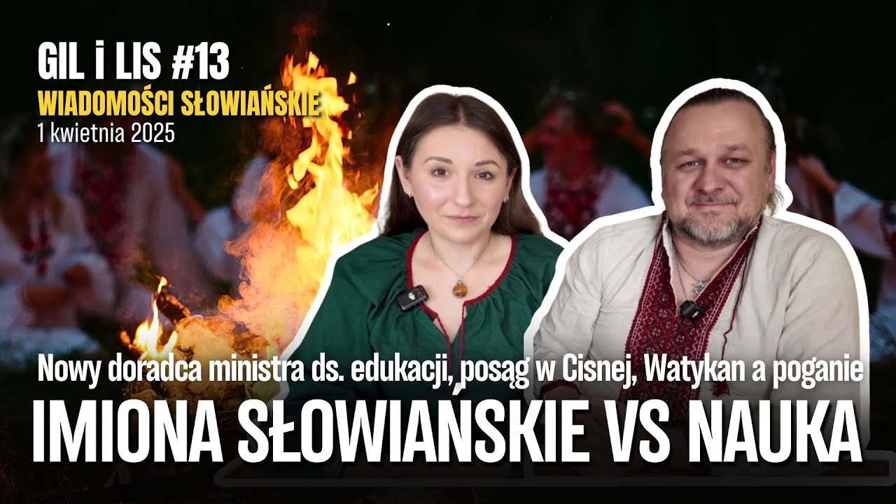 WIADOMOŚCI SŁOWIAŃSKIE: Watykan vs poganie, Nowy doradca ministra ds. kultury, imiona Słowian...