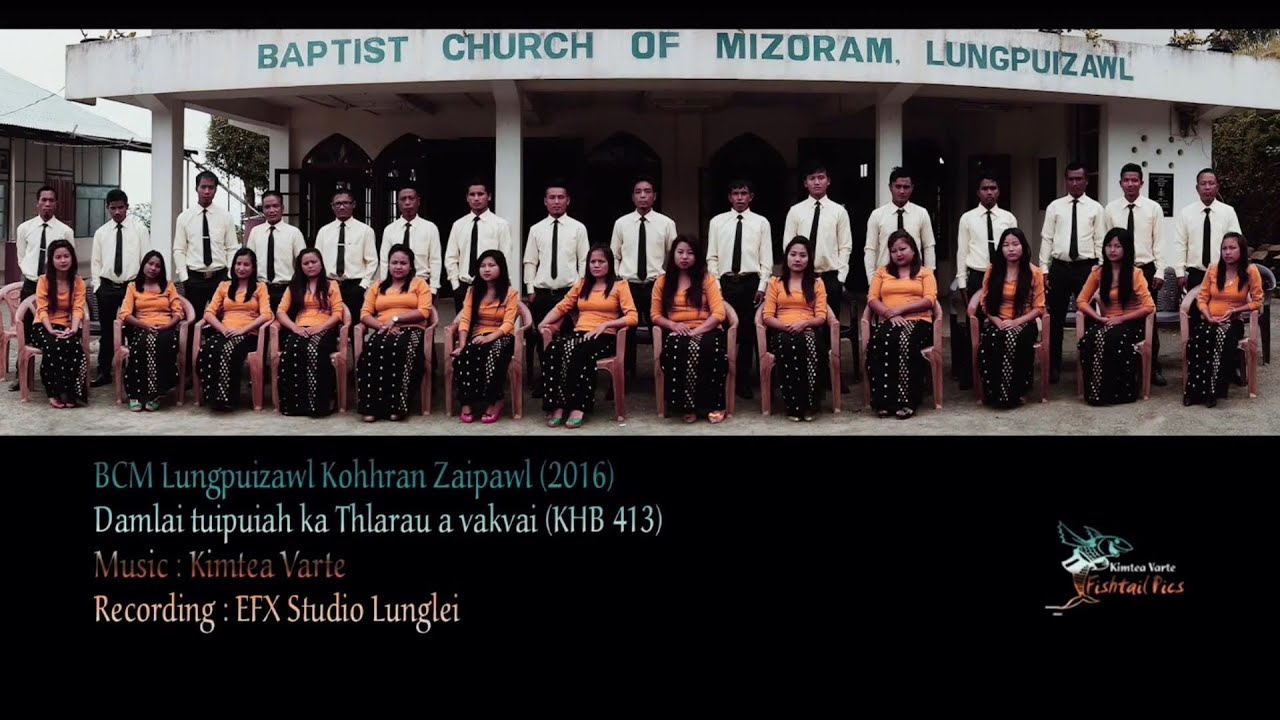 BCM Lungpuizawl Kohhran Zaipawl - Damlai tuipuiah ka thlarau a vakvai (Official)