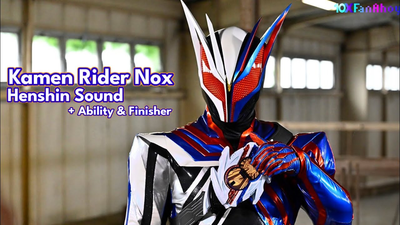 Kamen Rider Nox Henshin Sound + Ability & Finisher