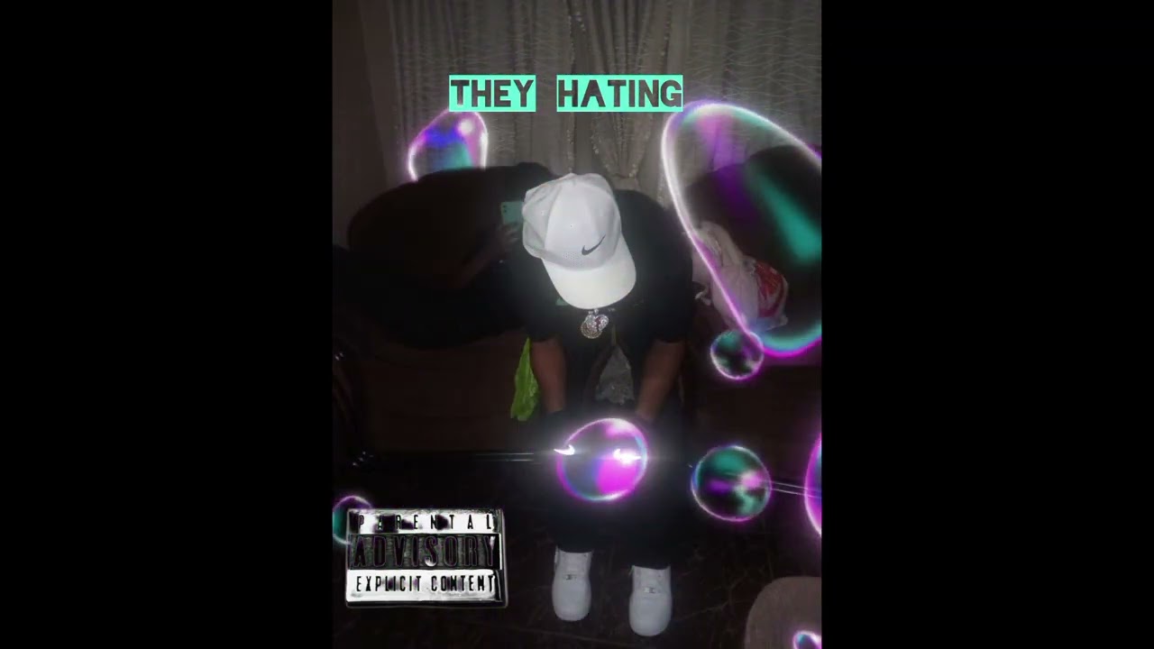 They Hating 