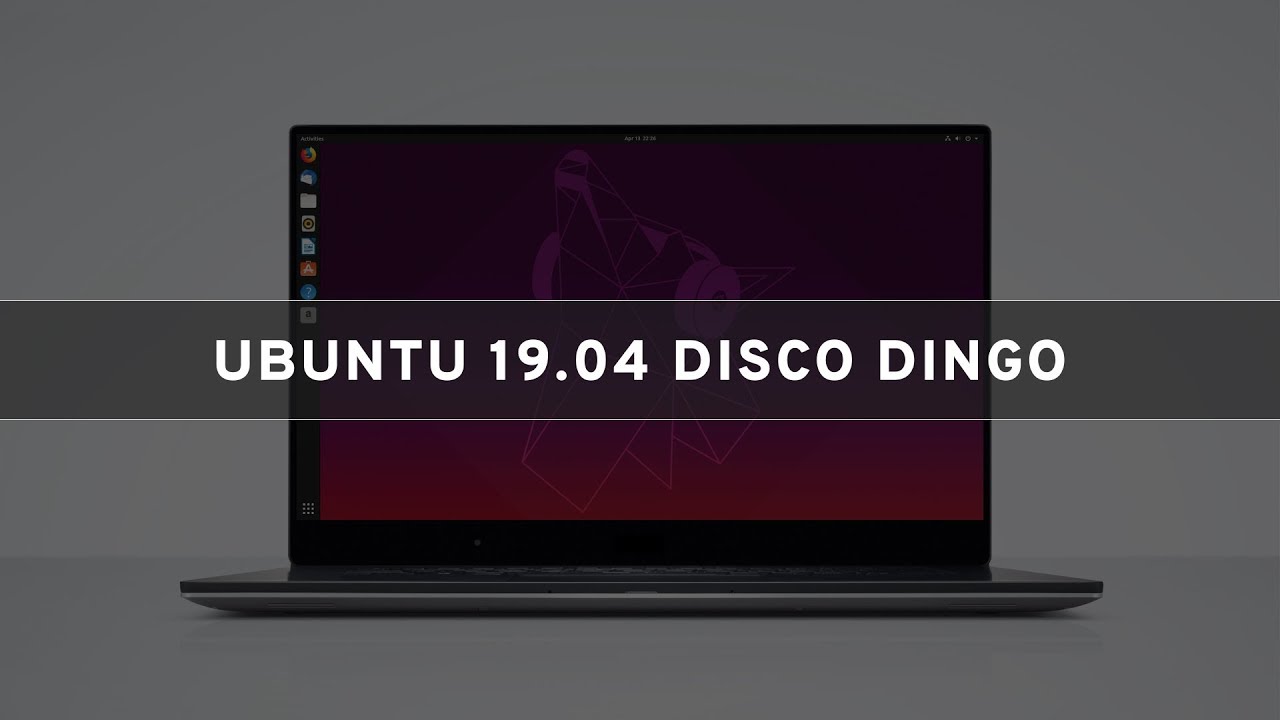 Ubuntu 19.04 Disco Dingo - See What's New