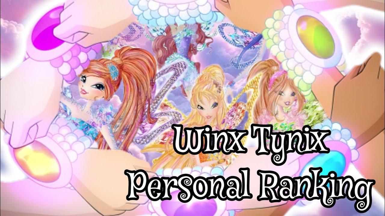 Winx Club: Tynix Personal Ranking - Multilanguage: |23 versions|
