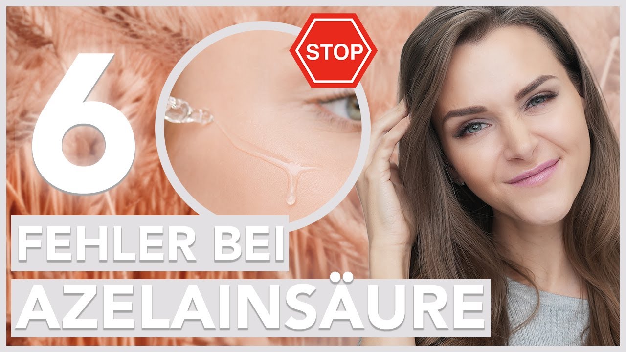 6 AZELAINSÄURE FEHLER & wie Du sie vermeidest