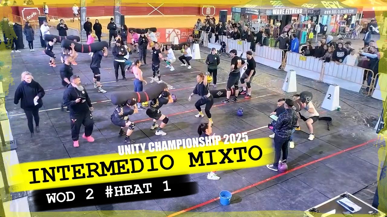 Unity Championship 2025 - Intermedio Mixto - Wod 2 / Heat 1