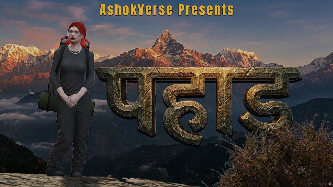 Pahad|| GTAV Cinematic Video|| AshokVerse