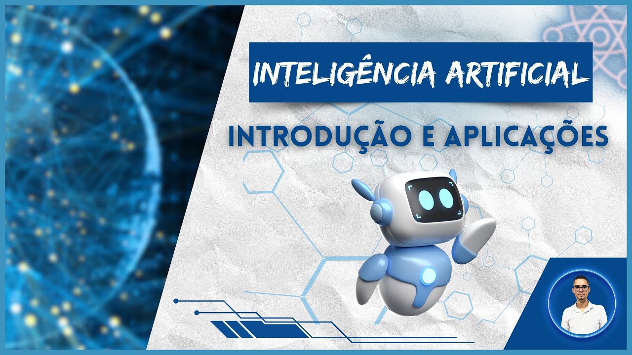 Curso Aula 1: O Que é Inteligência Artificial? Quais as Principais Aplicações?