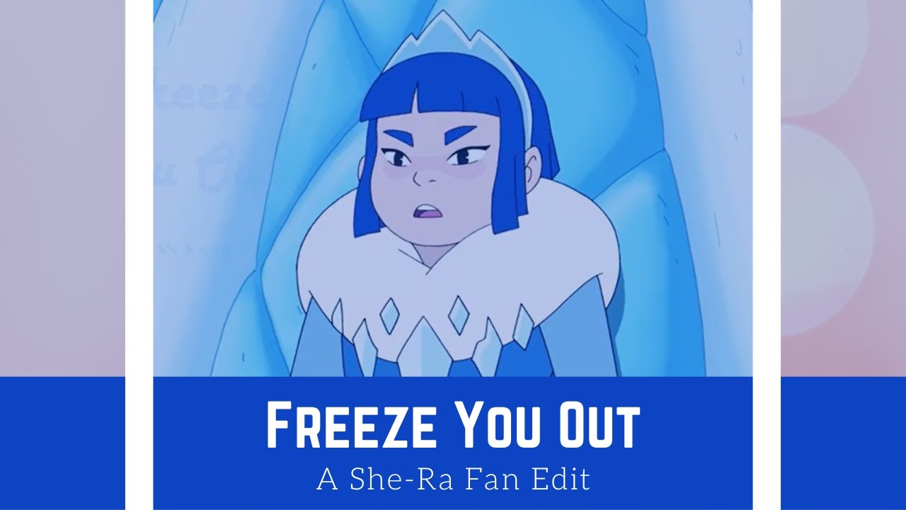Frosta Won't Freeze You Out | She-Ra ◟AMV◝