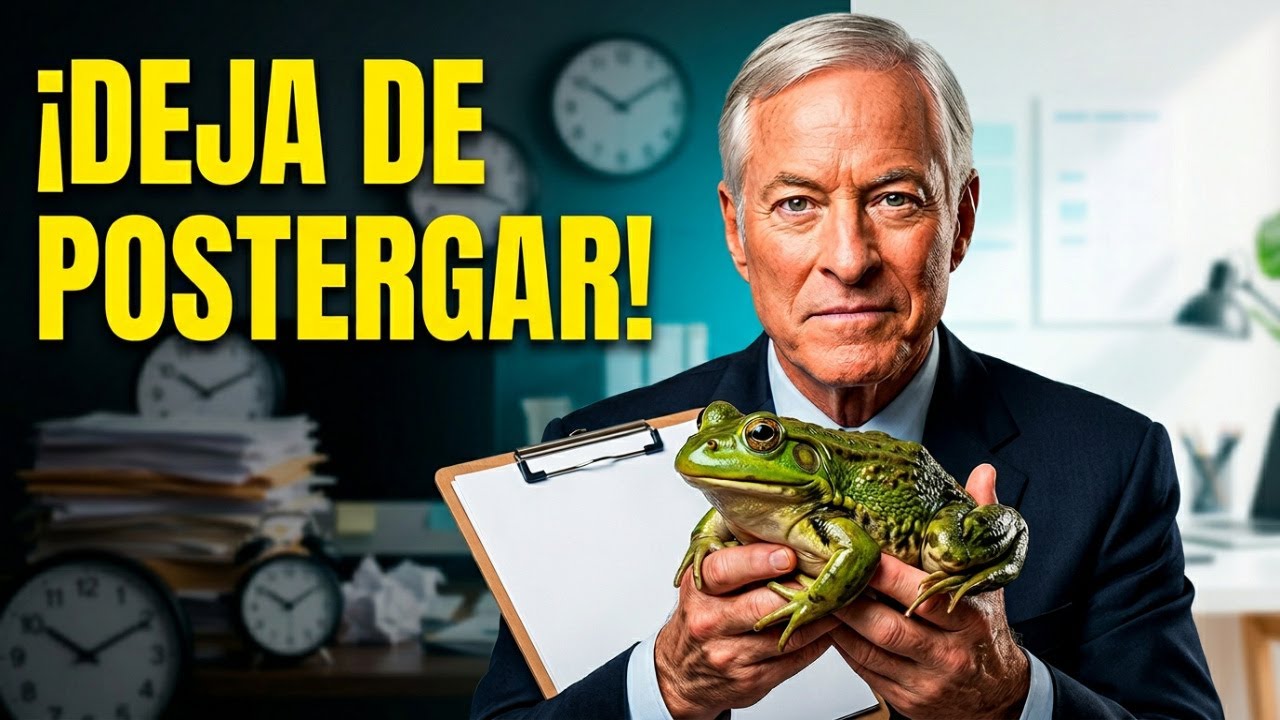 Eat That Frog: Deja la Procrastinación en 24h (Método Brian Tracy)