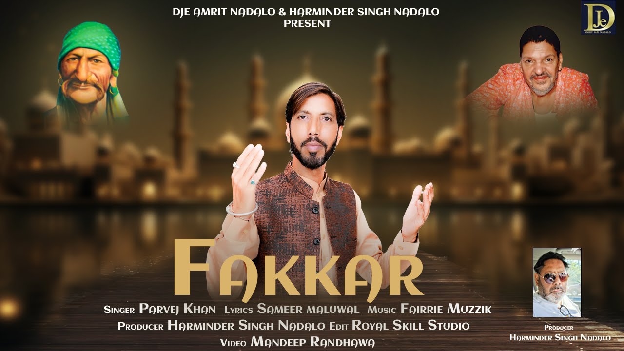 FAKKAR | PARVEJ KHAN | MUSIC FAIRRIE MUZZIK | PRODUCER HARMINDER SINGH NADALO |