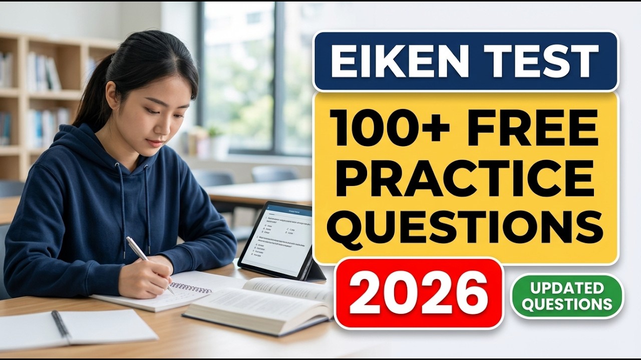 100+ Free EIKEN Practice Questions: Ultimate Exam Prep Guide to Pass Your Japanese English Test Fast