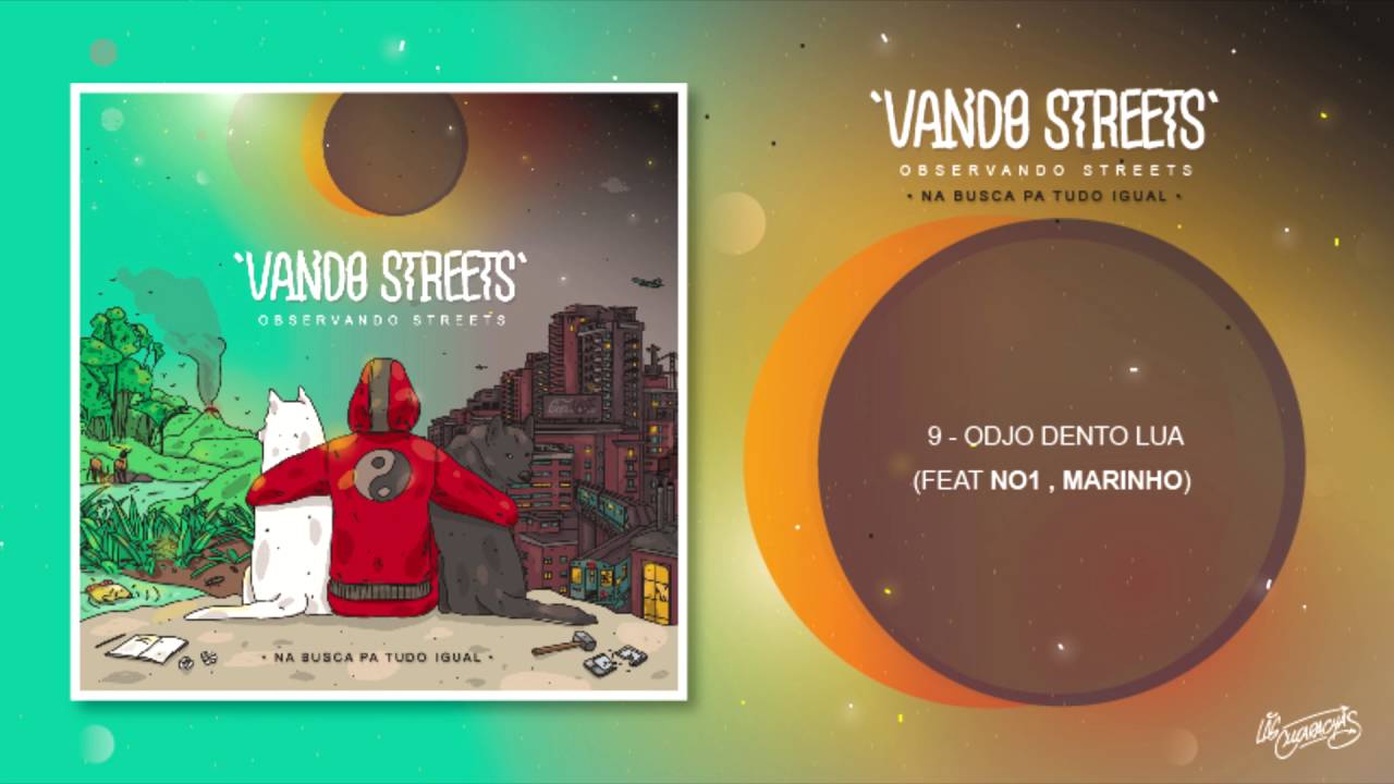 09 - Vando Streets (aka Streets Zion) - Odjo dentu lua feat  No1 & Marinho