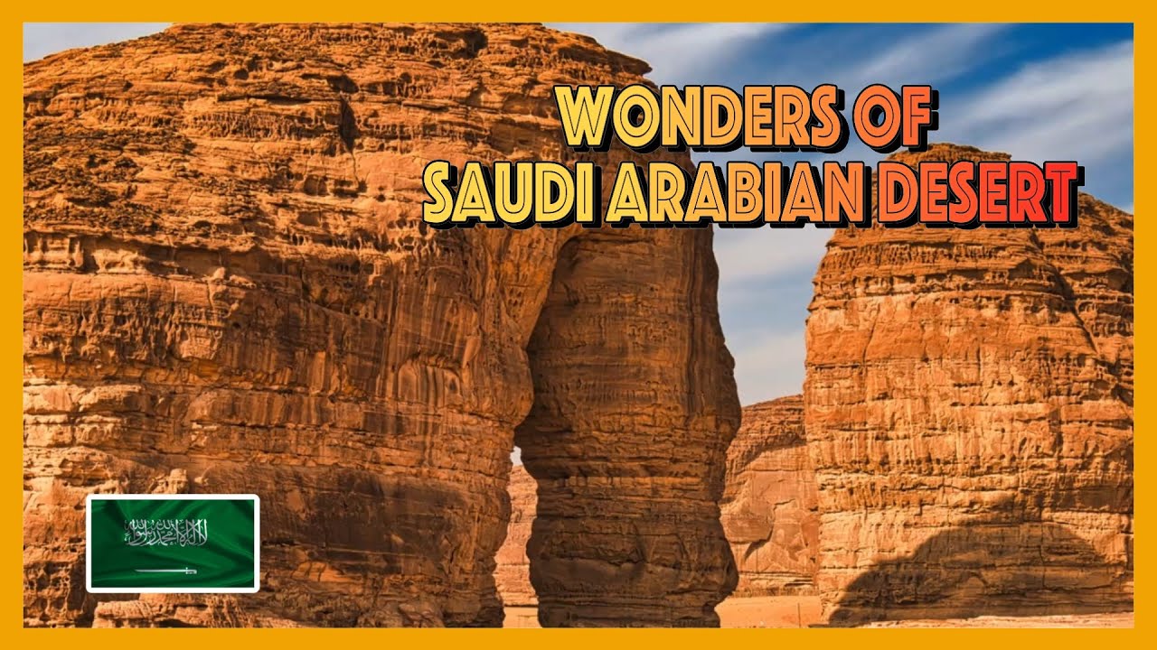NATURAL WONDERS OF SAUDI ARABIAN DESERTS: Ep.1