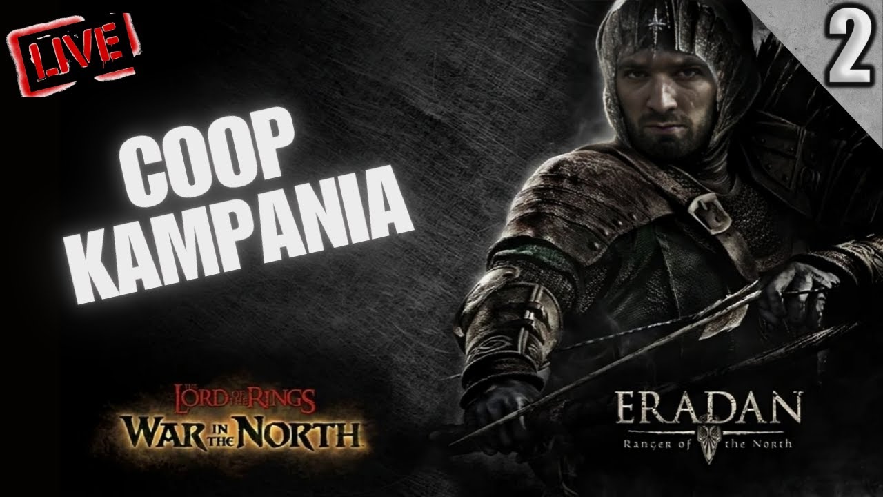 🔴[LIVE] Lord Of the Rings -  (Kooperacja) Wojna na p&oacute;łnocy - #2 Oralnia z 0 widza ciąg dalszy