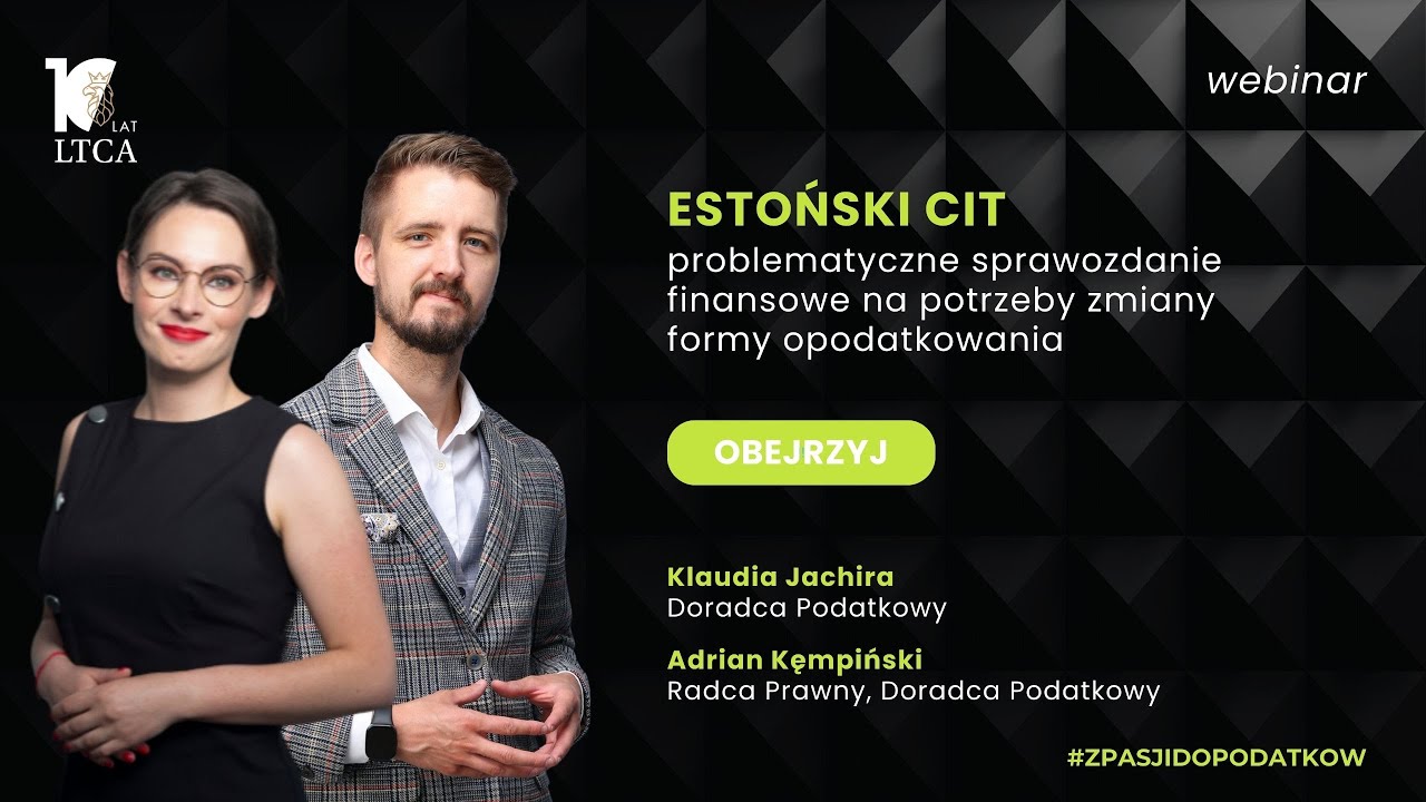 Estoński CIT – problematyczne sprawozdanie finansowe na potrzeby zmiany formy opodatkowania