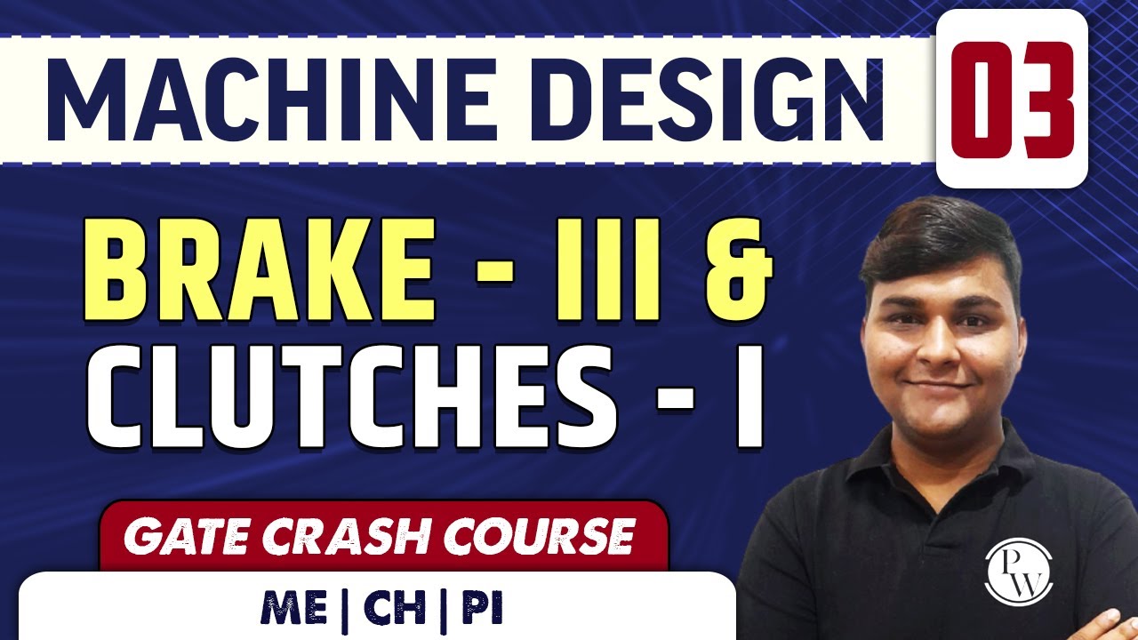 Machine Design 03 | Brake - III & Clutches - I | ME | GATE| CRASH COURSE