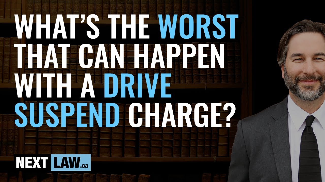 What's the worst that can happend with Driving While Suspended charge in Ontario?