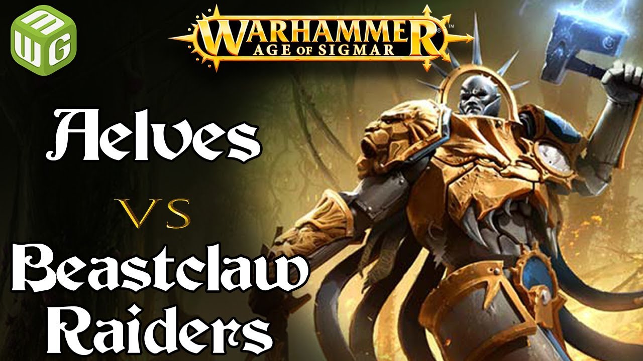 Aelves vs Beast Claw Raiders Age of Sigmar Battle Report - War of the Realms Ep 198