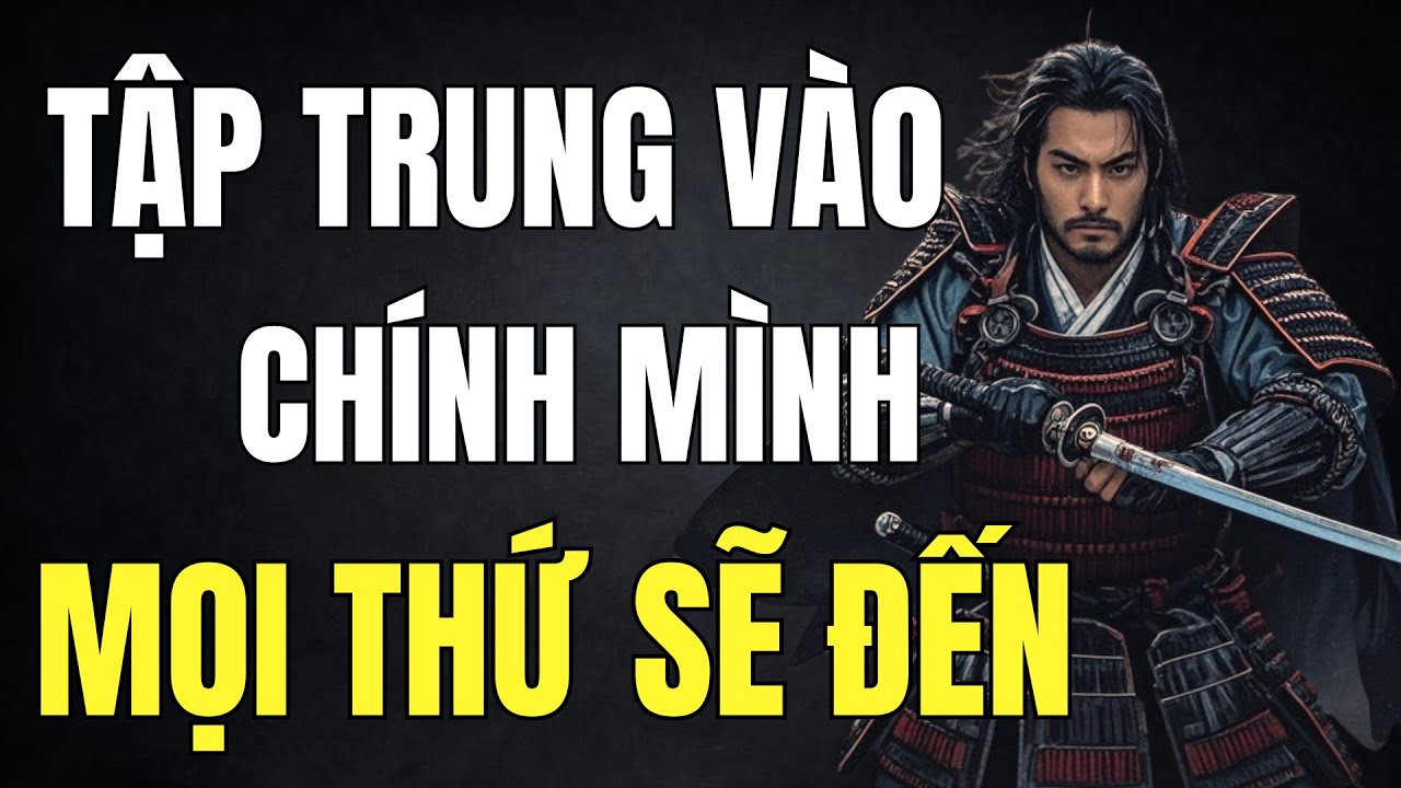 Tập Trung Vào Chính Mình Và Mọi Thứ Sẽ Chảy Về Phía Bạn