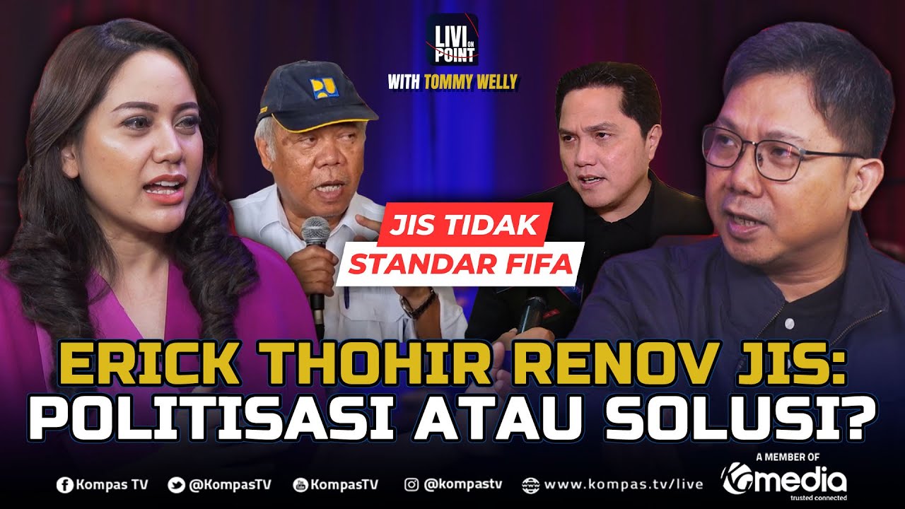 [FULL] RICUH STANDAR FIFA 🔥 Erick Thohir Renovasi JIS, Politisasi atau Solusi? | Livi On Point