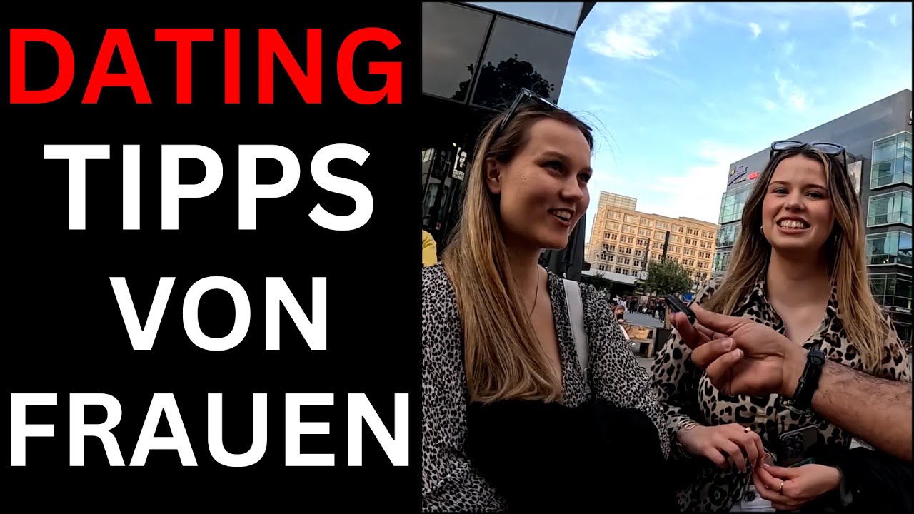 Straßenumfrage-Dating Tipps von Frauen-Flirten lernen-Frauen ansprechen-Frauen kennenlernen-Flirten