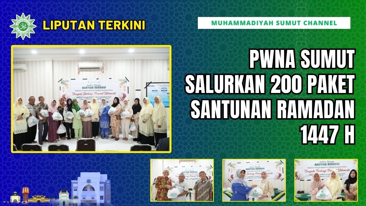 [LIPUTAN TERKINI] PWNA SUMUT SALURKAN 200 PAKET SANTUNAN RAMADAN 1447 H