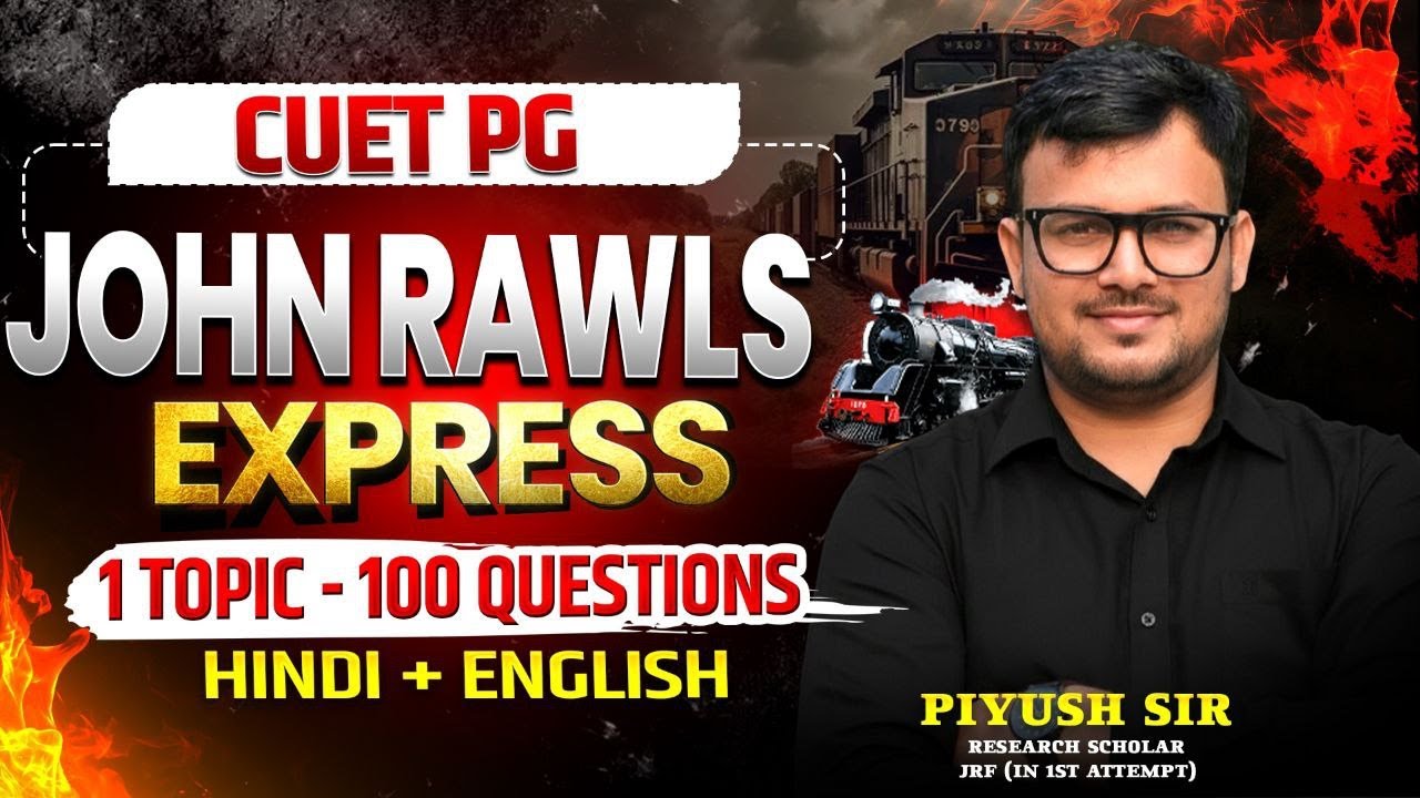 CUET PG Political Science 2026 | John Rawls Express 🚆 | 1 Topic – 100 MCQs | Hindi + English