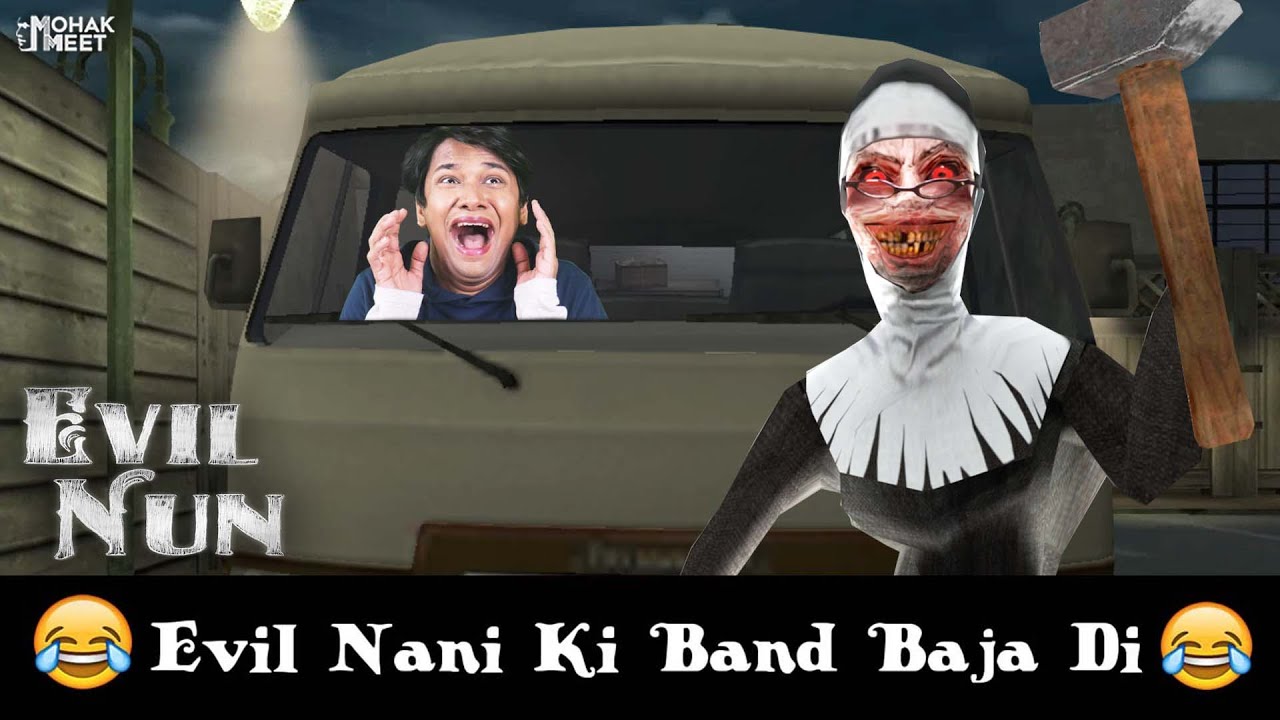 EVIL NUN - VAN ESCAPE GAMEPLAY | HORROR GAMEPLAY #1 #Gameplay #games MOHAK MEET GAMING