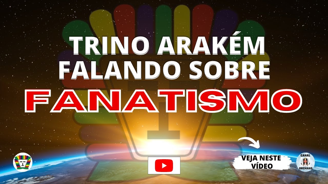 Trino Arakém falando sobre Fanatismo.