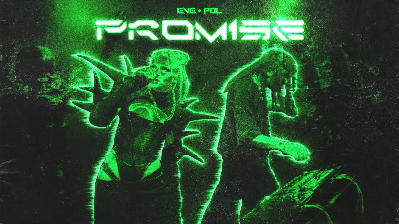 EVE+POL - PROMISE  (official video)