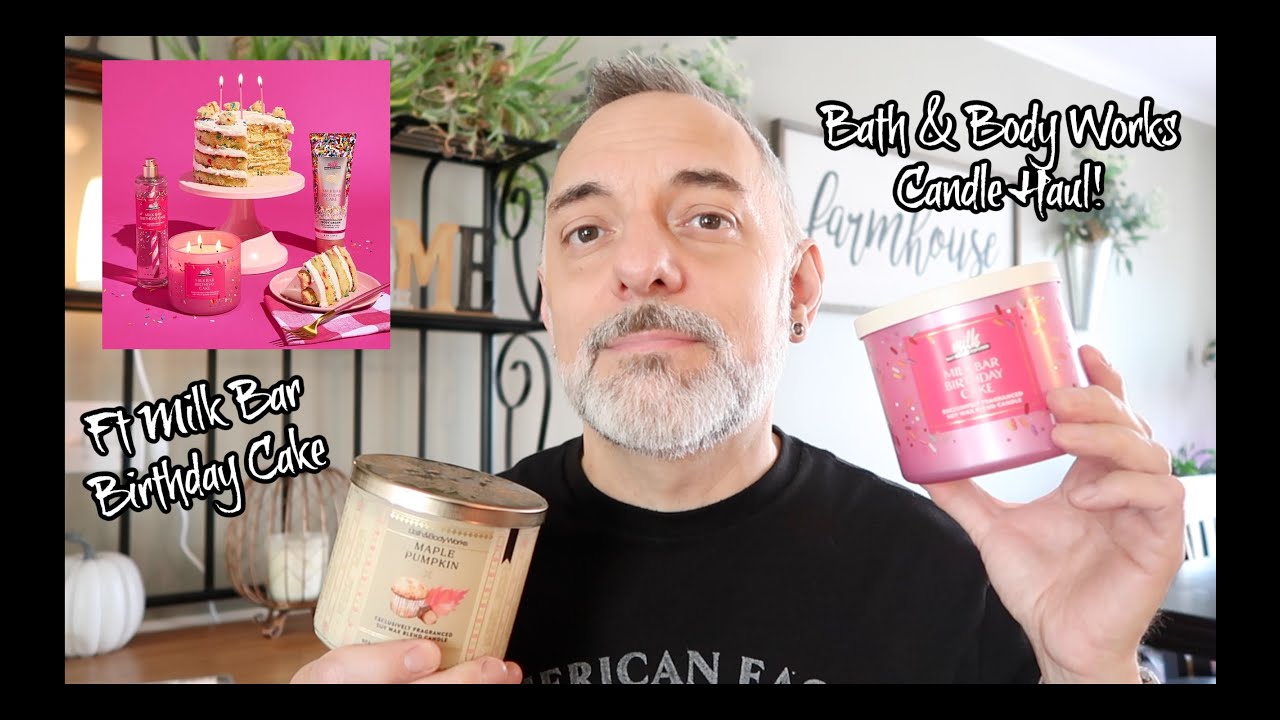 Bath & Body Works Haul Ft Milk Bar Birthday Cake!