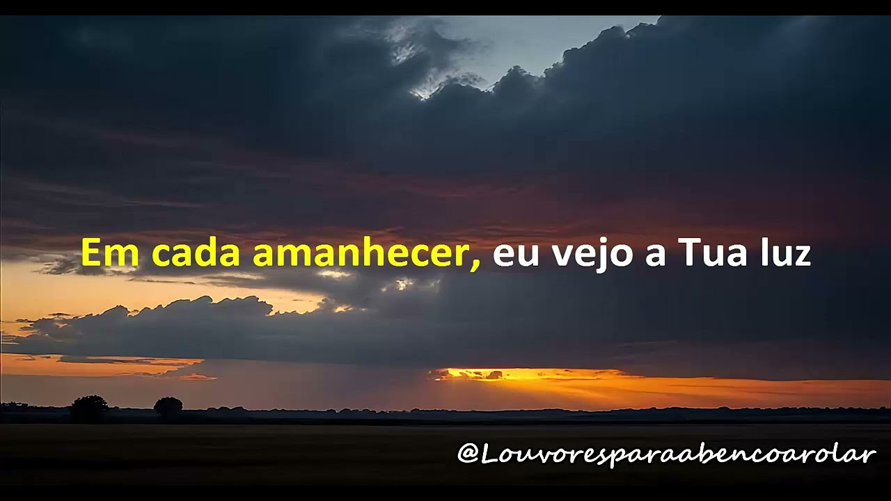 Em cada amanhecer, eu vejo a Tua luz #gospel #louvores #musica #louvor