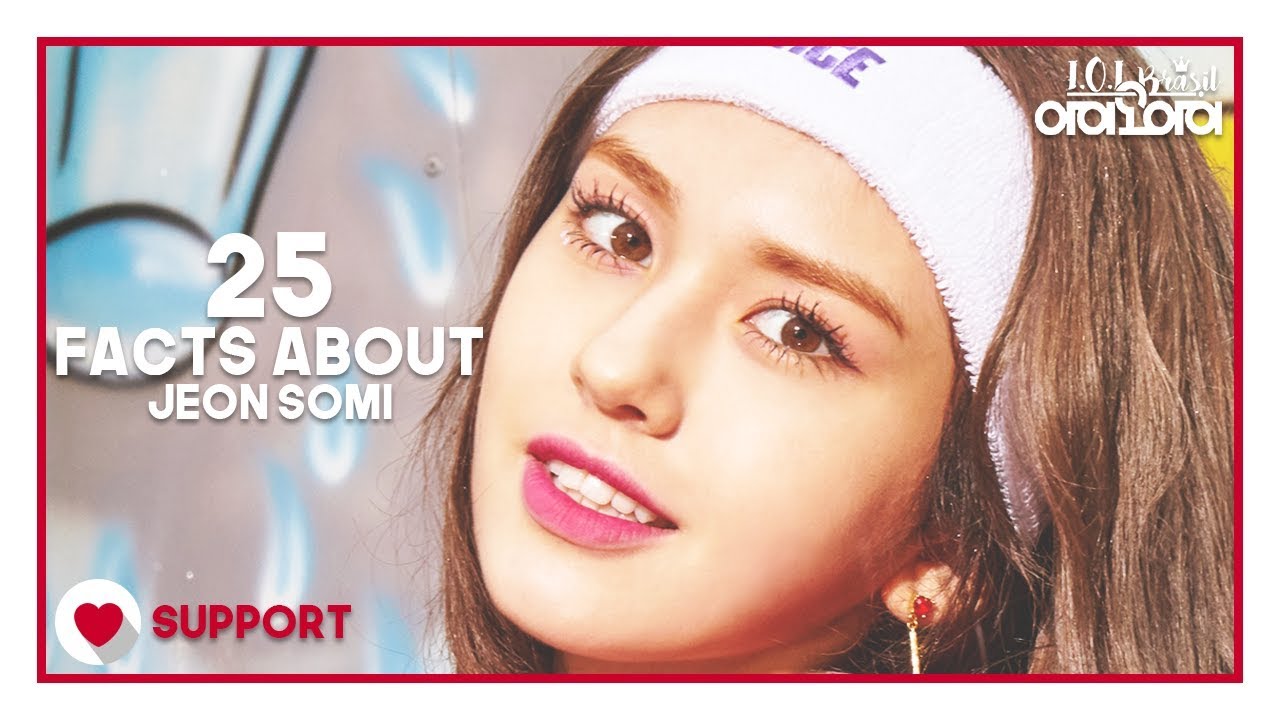 25 Facts About | 25 Fatos sobre ::: JEON SOMI [PT-BR/ENG]