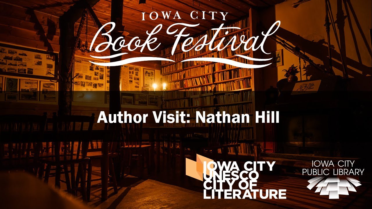 Author Visit: Nathan Hill | Iowa City Book Festival 2023