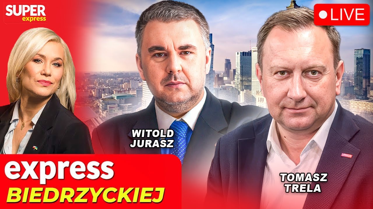 🔴 EXPRESS BIEDRZYCKIEJ | TOMASZ TRELA, WITOLD JURASZ [NA ŻYWO]