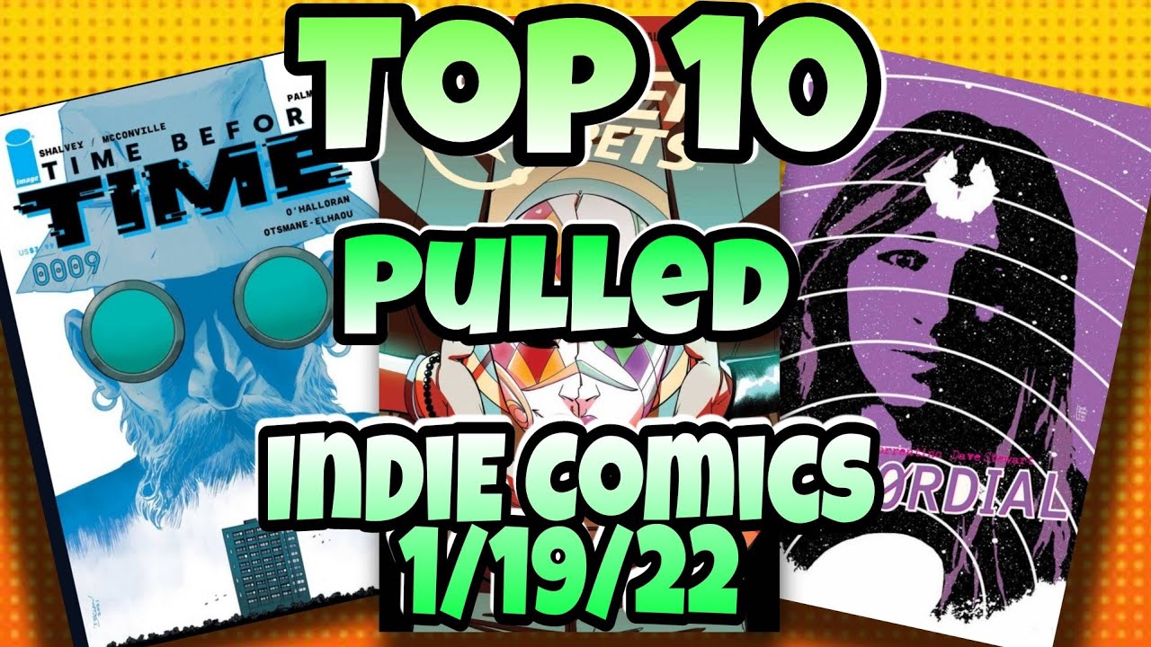 Top 10 Pulled Independent Comic Books For 1/19/22